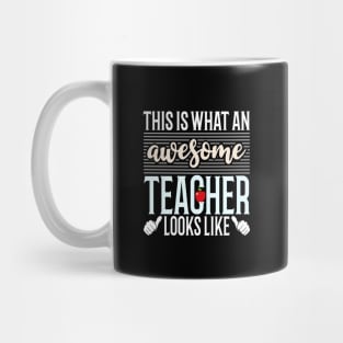 This is what an Awesome Teacher Looks Like Mug